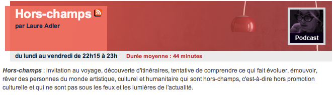 >Hors Champs (émission de radio – France Culture)
